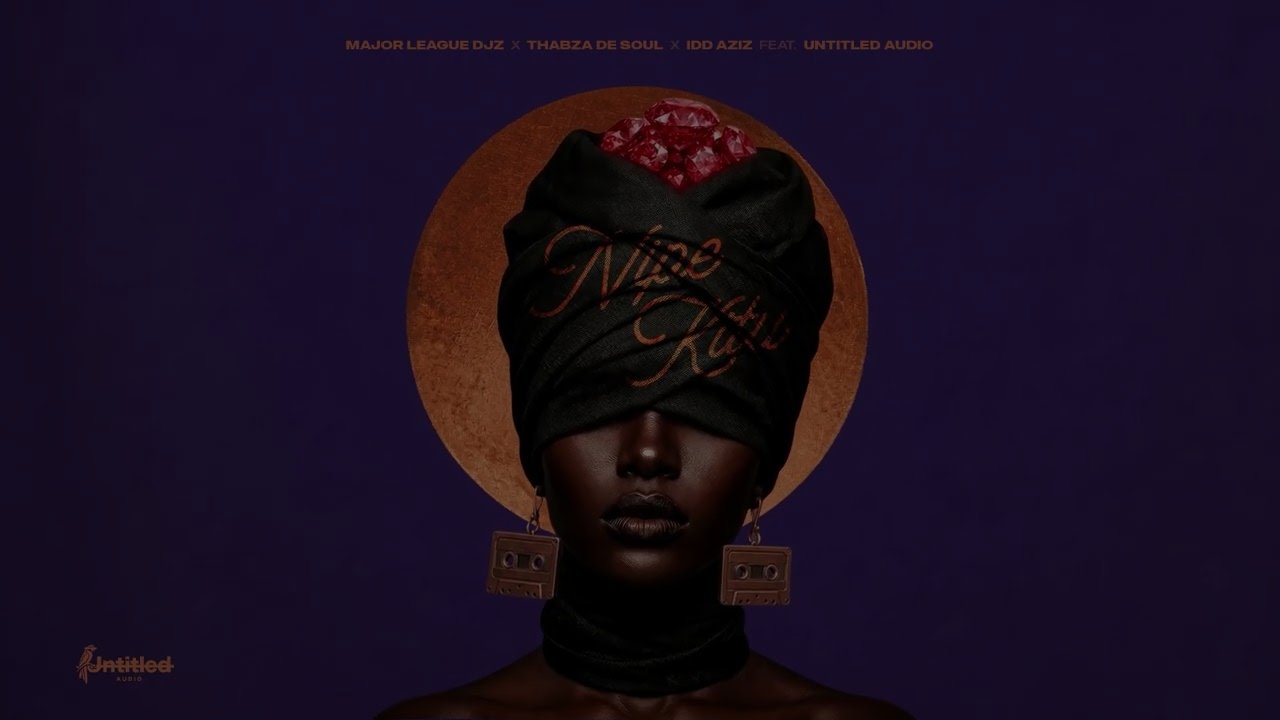 Major League DJz, Thabza De Soul & Idd Aziz - Nipe Kitu (feat. Untitled Audio)