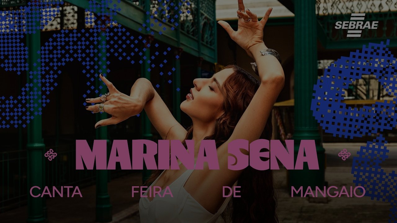 Marina Sena - Feira de Mangaio | Nosso Canto