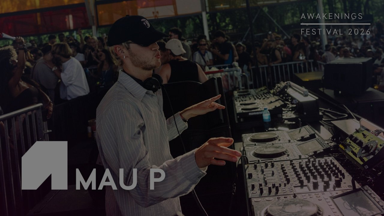 Mau P - Awakenings Festival 2026