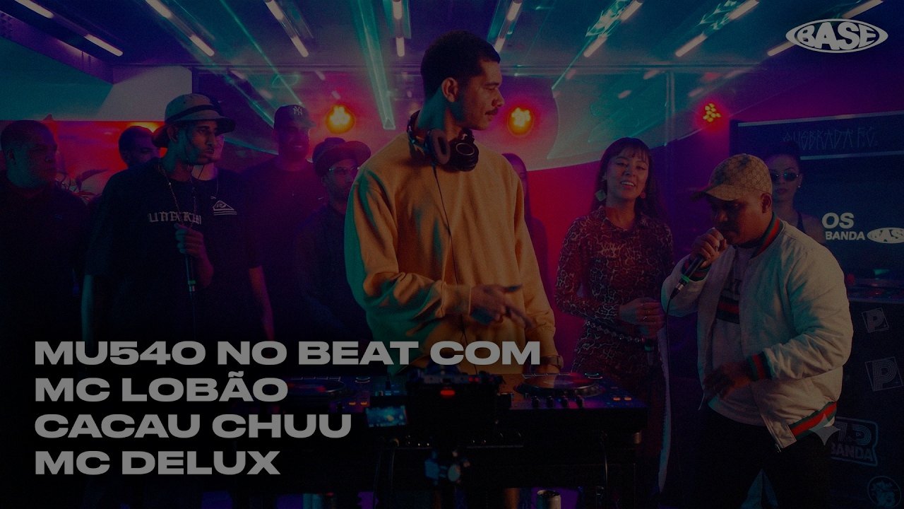 Mc Delux, Mc Lobão, Mc Cacau Chuu | BASE