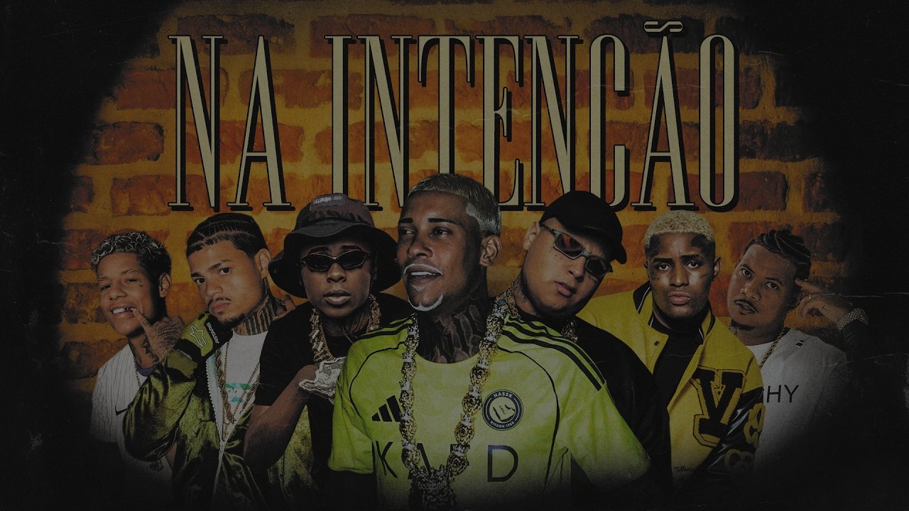 MC Poze do Rodo - Na Intenção ft. Menor K, Bielzin, Rodrigo do CN, Ryan SP, Boladin 211 e IG