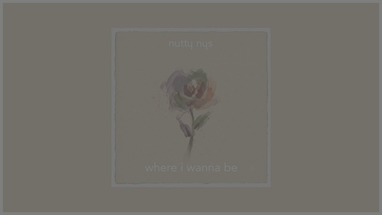 Nutty Nys - Where I Wanna Be (Radio Edit)