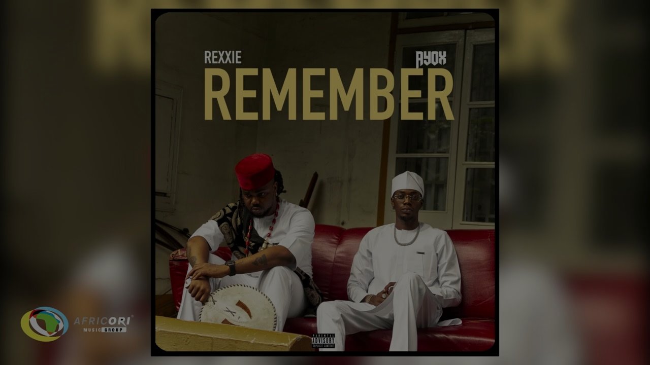 Rexxie & Ayox - REMEMBER
