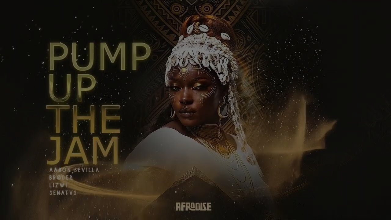 SENATVS, Aaron Sevilla, Brøder, Lizwi - Pump up the Jam