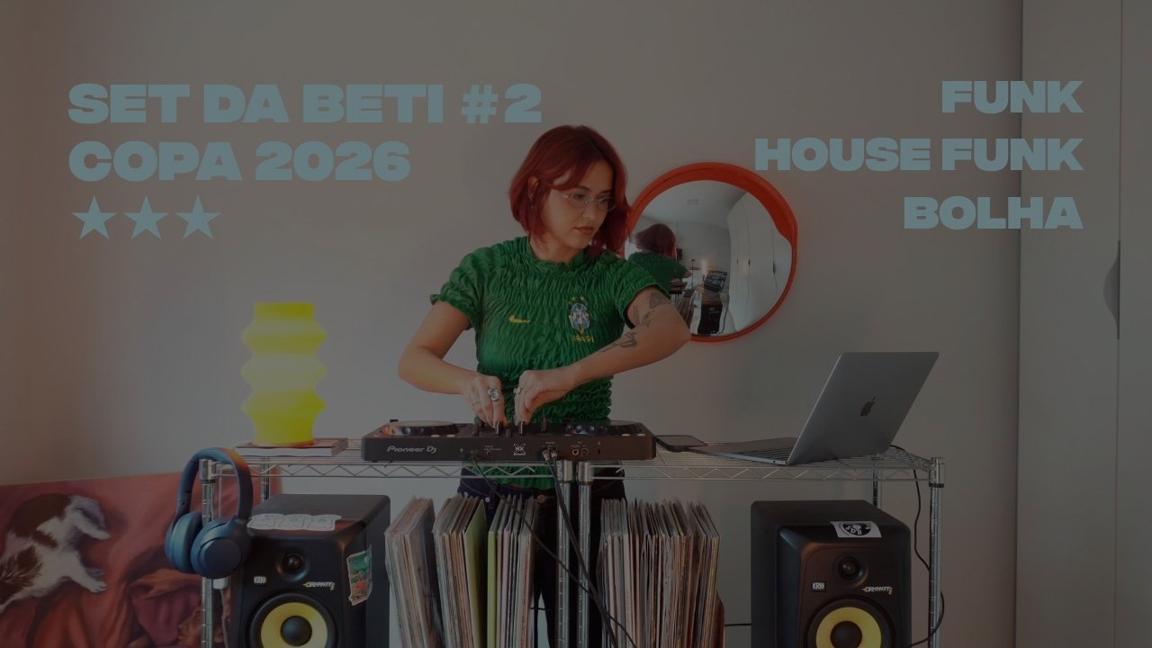 Set Da Beti #2 Copa 2026: Funk, House Funk & Beat Bolha