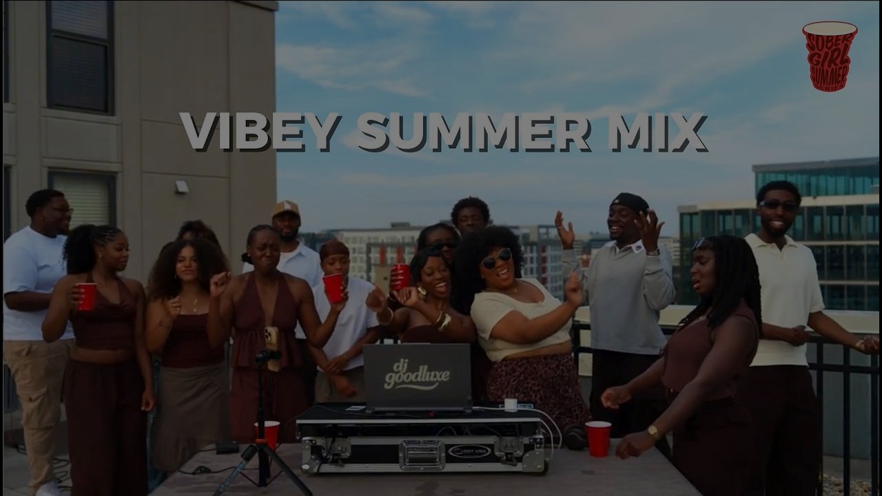 Sober Girl Summer Series S2 EP1 | R&B, Afrobeats, Edits | dj goodluxe