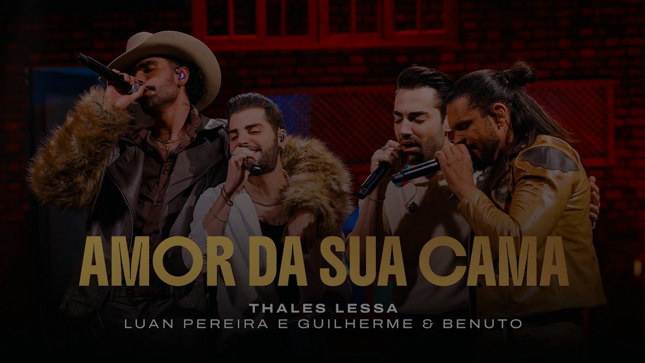 Thales Lessa - Amor da Sua Cama ‪(feat. Luan Pereira ‪& Guilherme e Benuto‬)