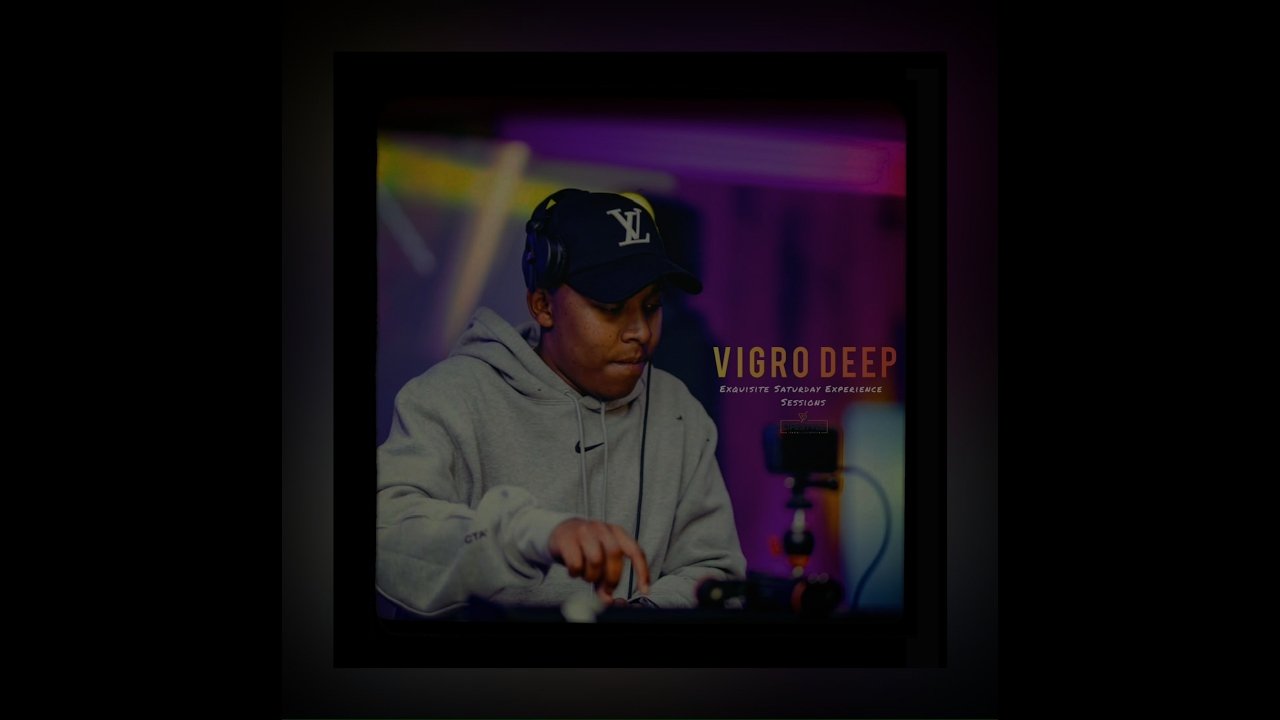 Vigro Deep - Pv lifestyle - EXQU ISITE SATURDAY EXPERIENCE Sessions