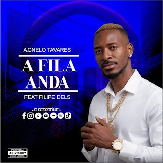 Agnelo Tavares & Filipe Dels A Fila Anda