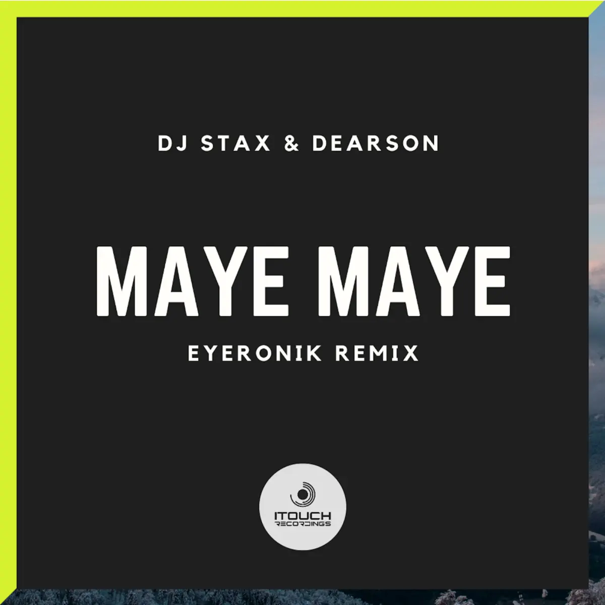 DJ Stax & Dearson – Maye Maye (EyeRonik Remix)