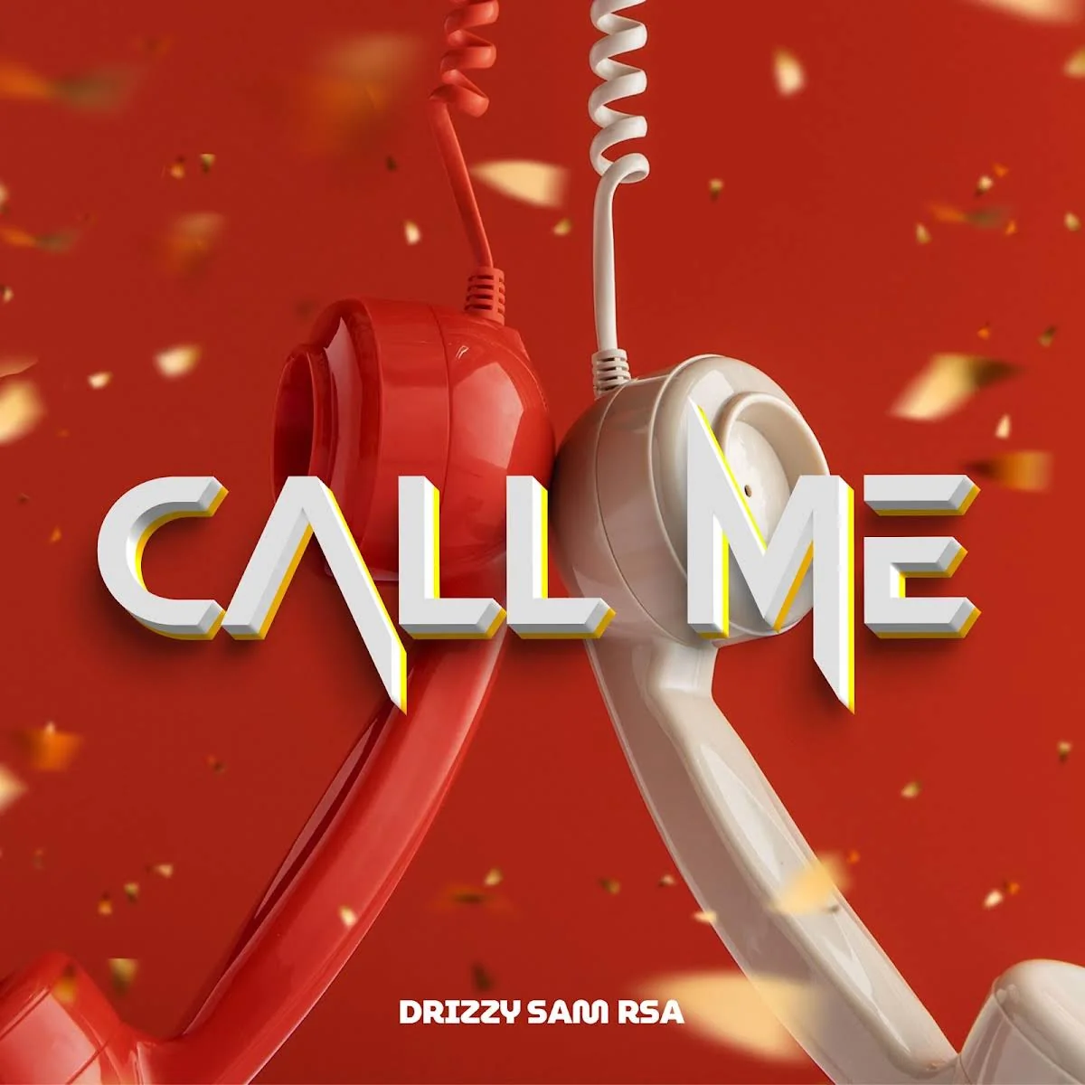 Drizzy Sam (RSA) – Call Me
