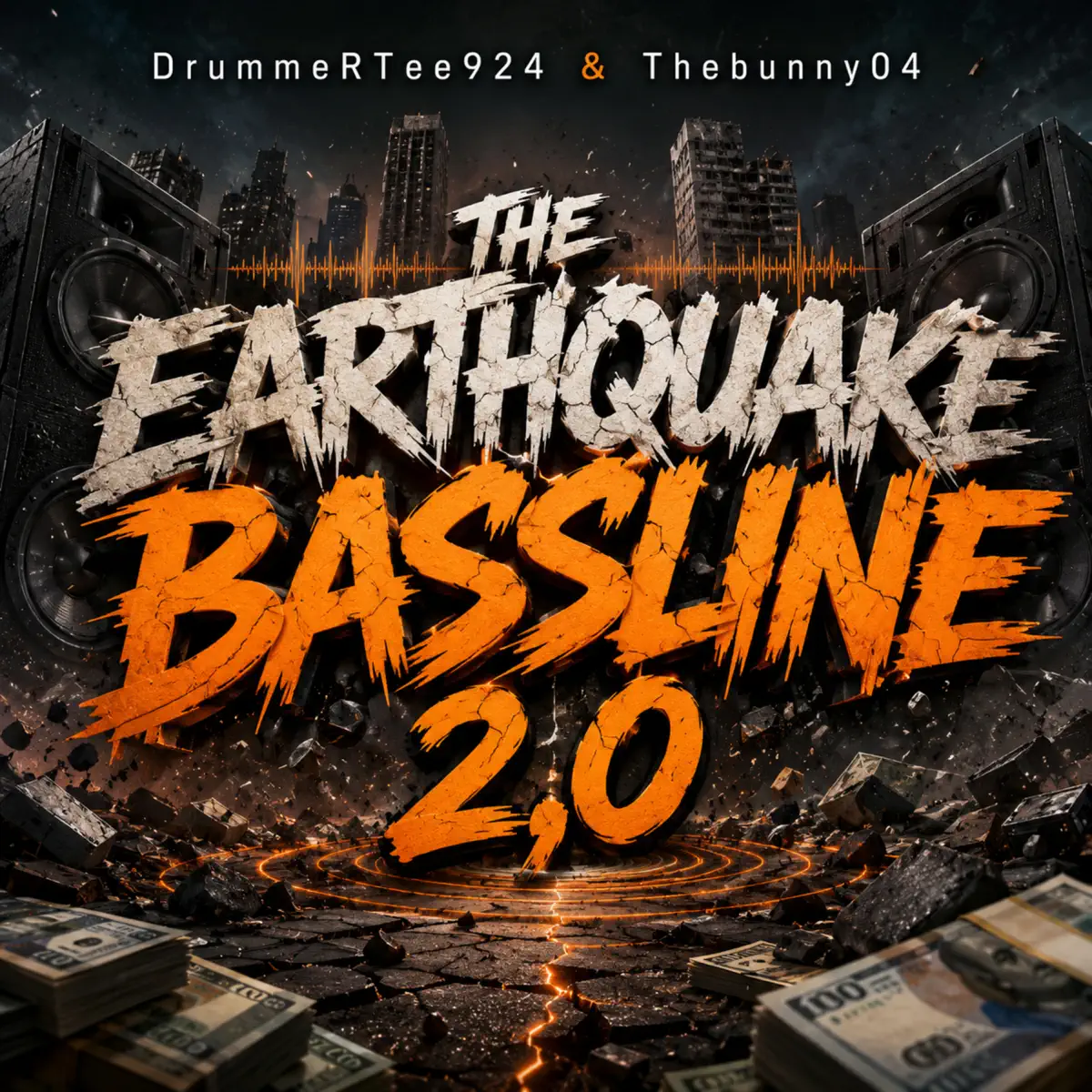 DrummeRTee924 & TheBunny04 – The Earthquake Bassline 2.0