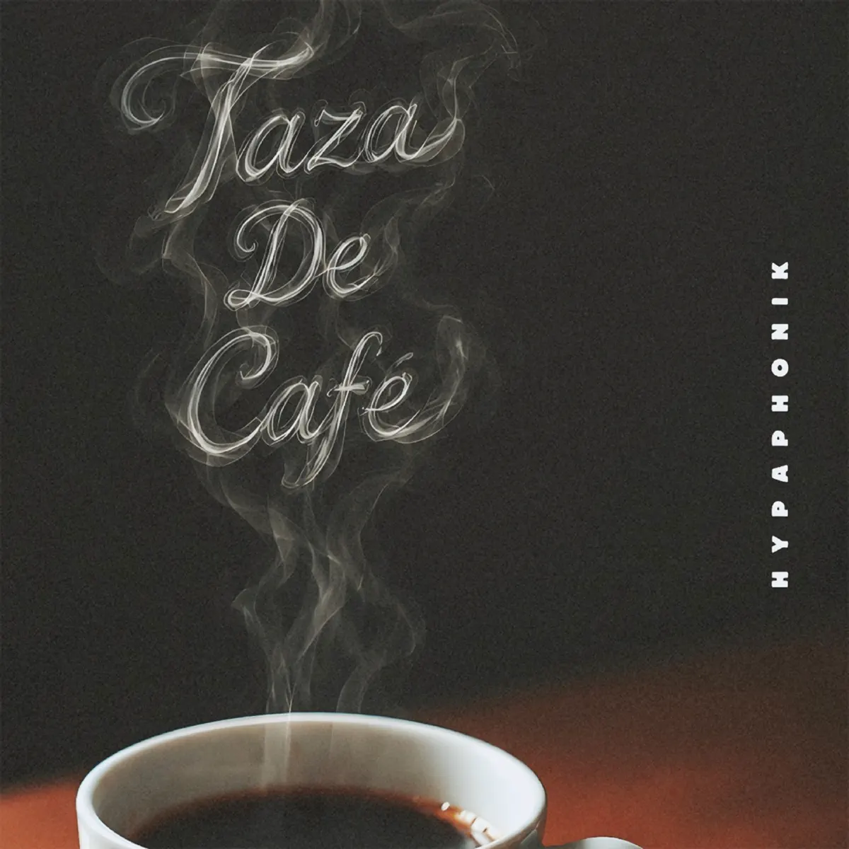 Hypaphonik – Taza De Cafe