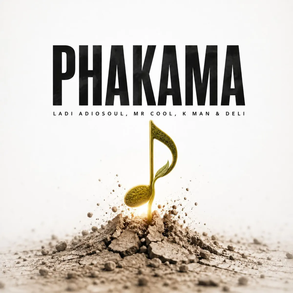 Ladi Adiosoul, MR COOL, K MAN & Deli – PHAKAMA