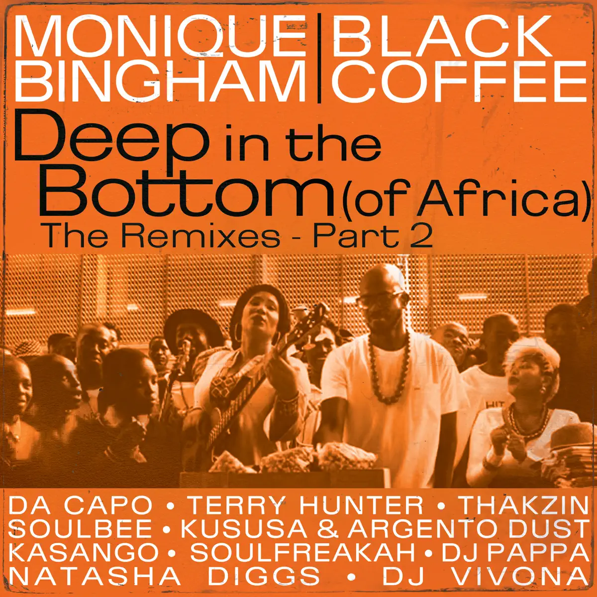 Monique Bingham & Black Coffee – Deep In The Bottom (of Africa) [Kususa & Argento Dust Remix]