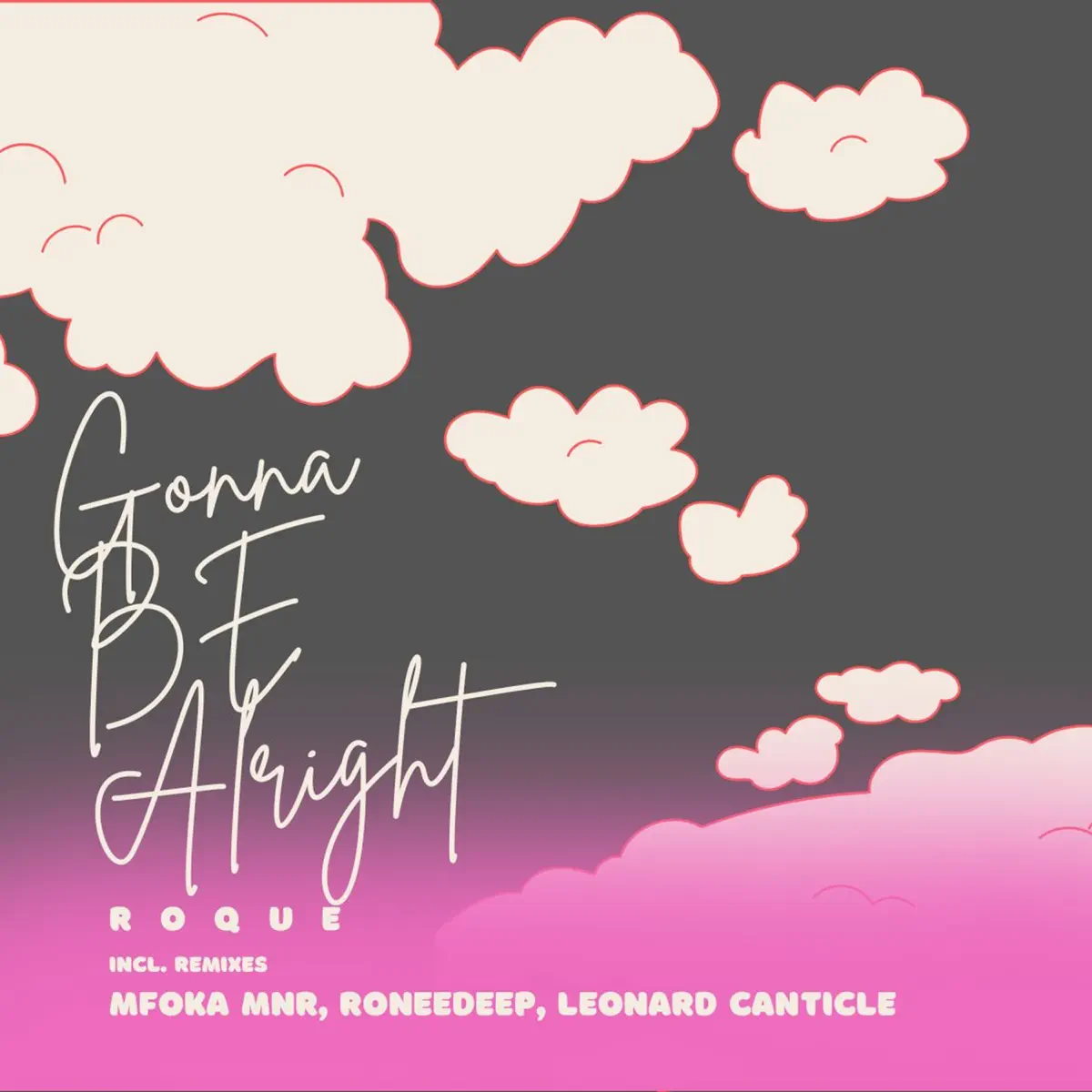 Roque – Gonna Be Alright EP