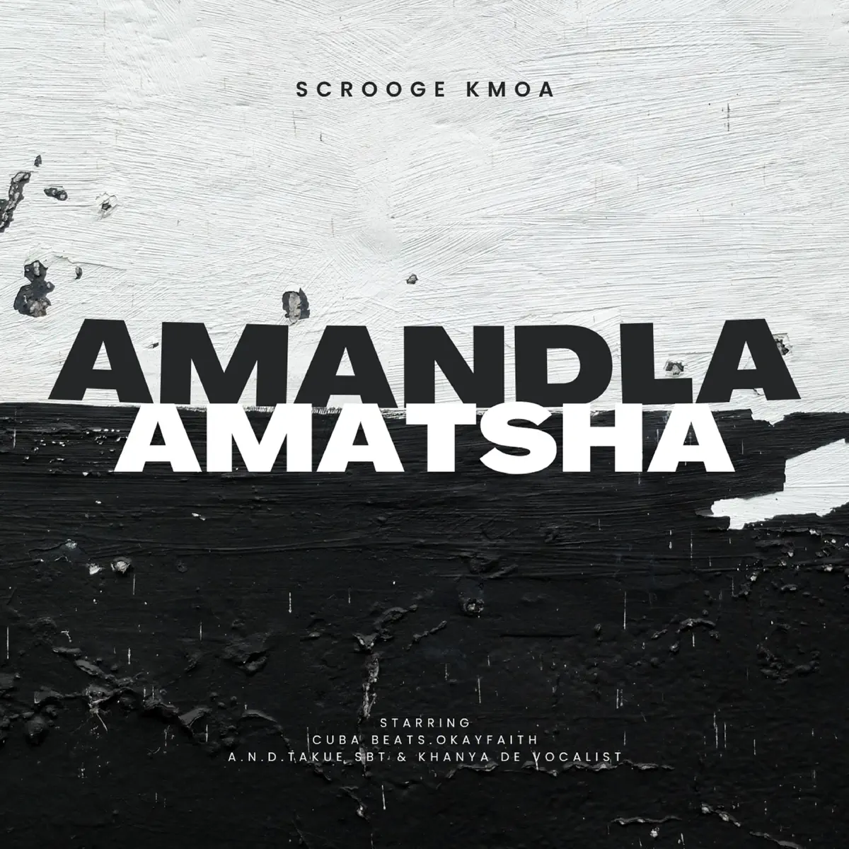 Scrooge KMOA – Amandla Amatsha EP