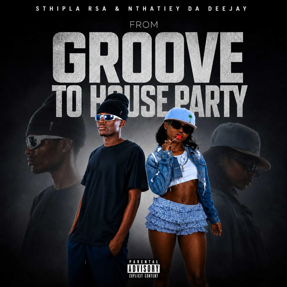 Sthipla rsa, Nthatiey Da Deejay – From Groove To House Party EP