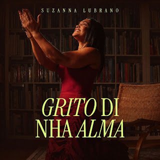 Suzanna Lubrano Grito Di Nha Alma