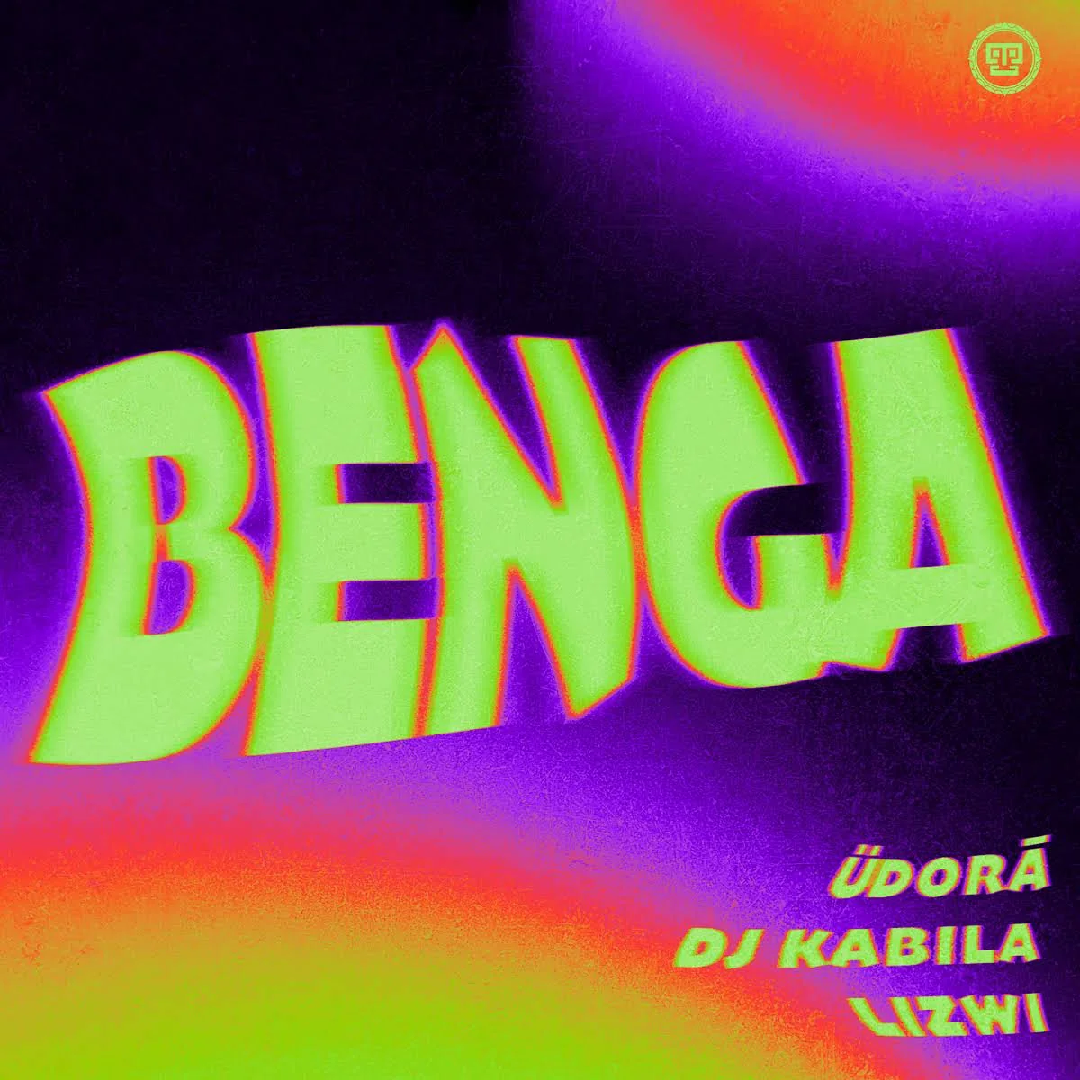 ÜDORĀ, DJ Kabila & Lizwi – Benga