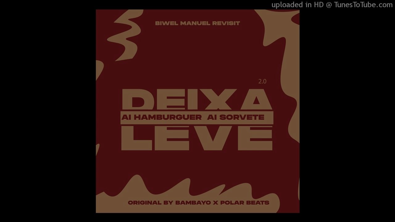 Deixa Leve 2.0 (Original by Bambayo x Polar Beats) BíwelRevisit