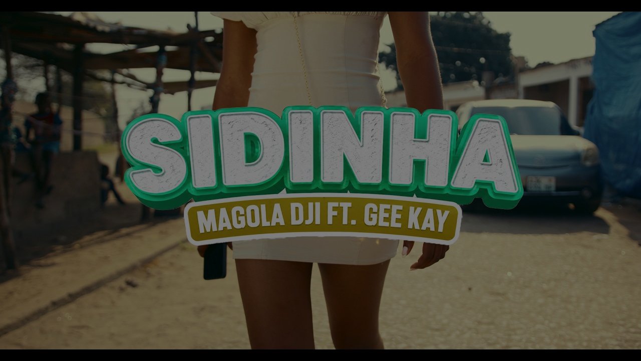 Magola Dji – Sidinha (feat. Gee Kay)