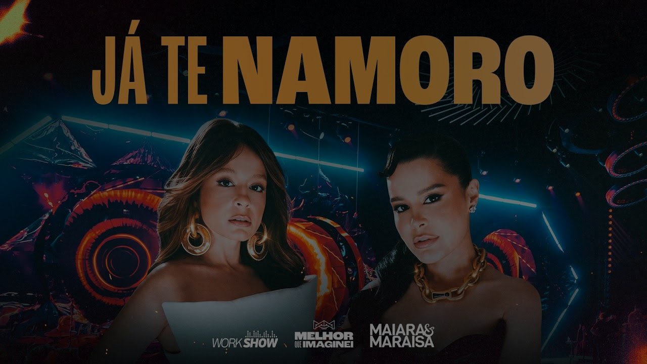 Maiara & Maraisa - JÁ TE NAMORO | MELHOR QUE IMAGINEI