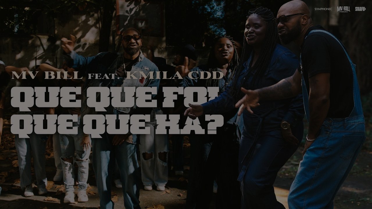 MV BILL feat. Kmila CDD - QUE QUE FOI, QUE QUE HÁ? (Versão 2)