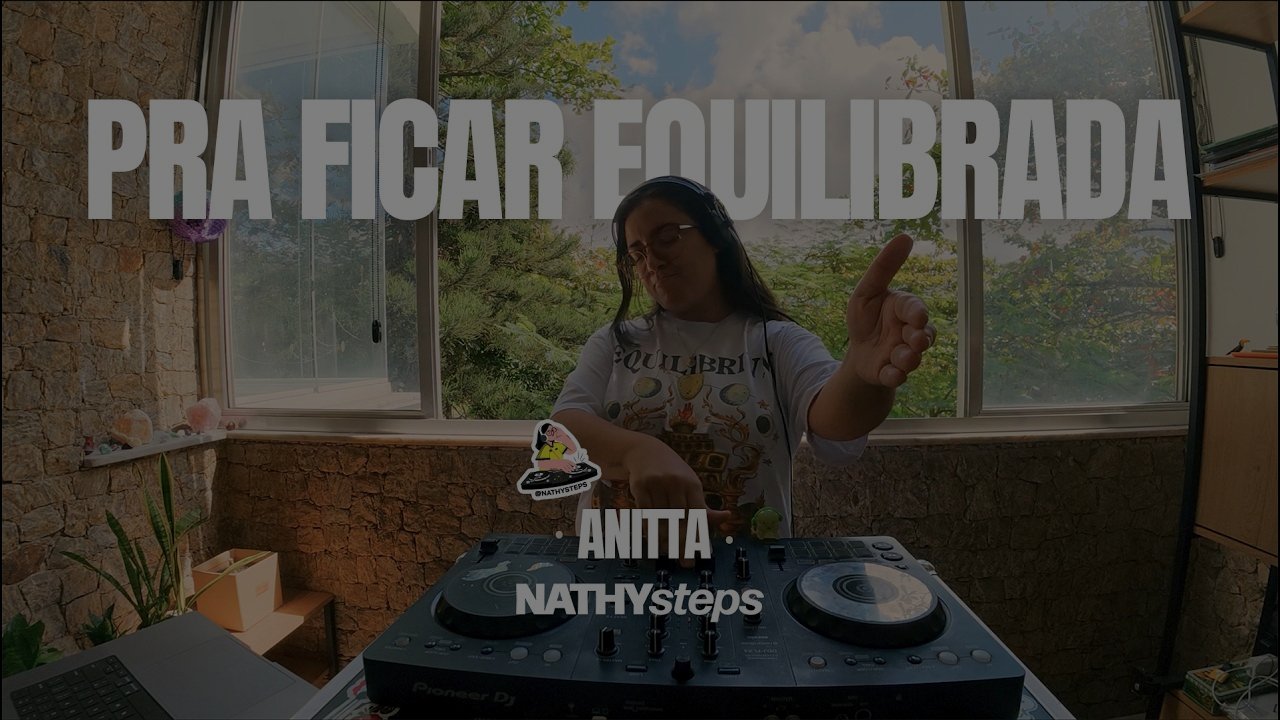 NATHYsteps | Pra Ficar Equilibrada - Anitta