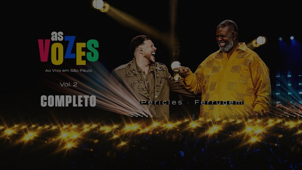 Péricles, Ferrugem - As Vozes Ao Vivo em São Paulo Vol. 2 - COMPLETO