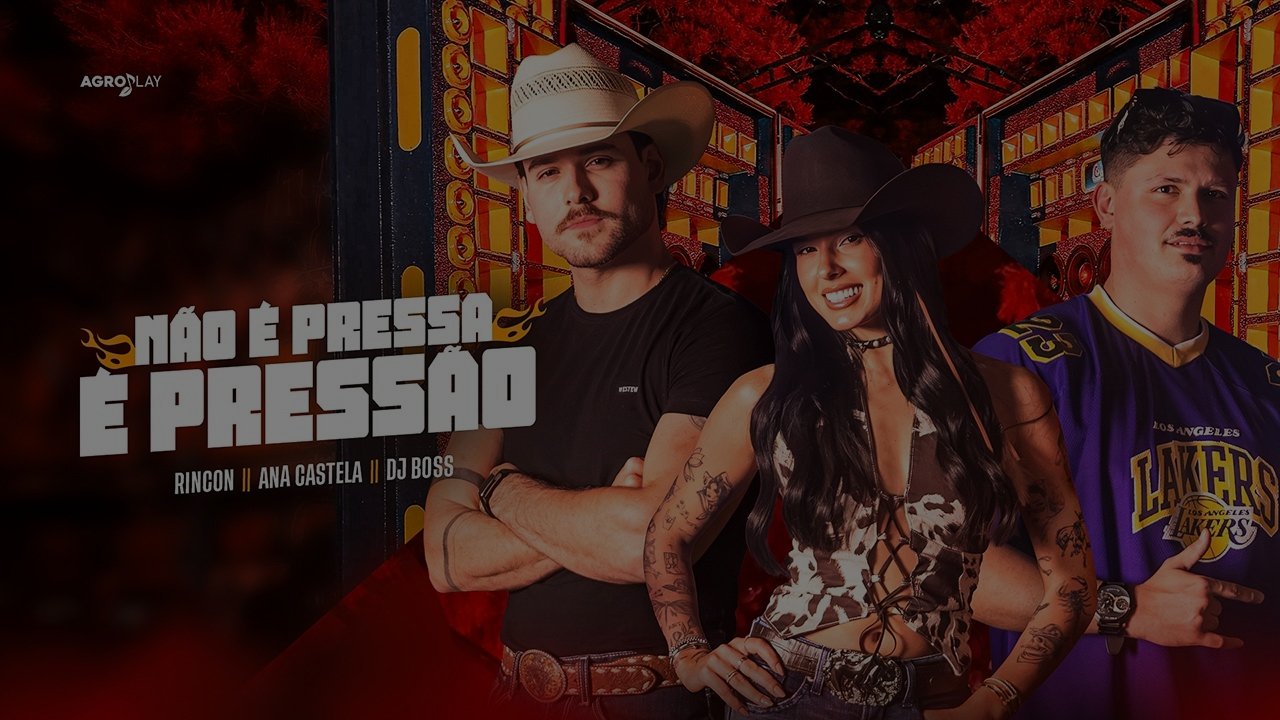 Ricon, Ana Castela & DJ Boss - Não é Pressa é Pressão