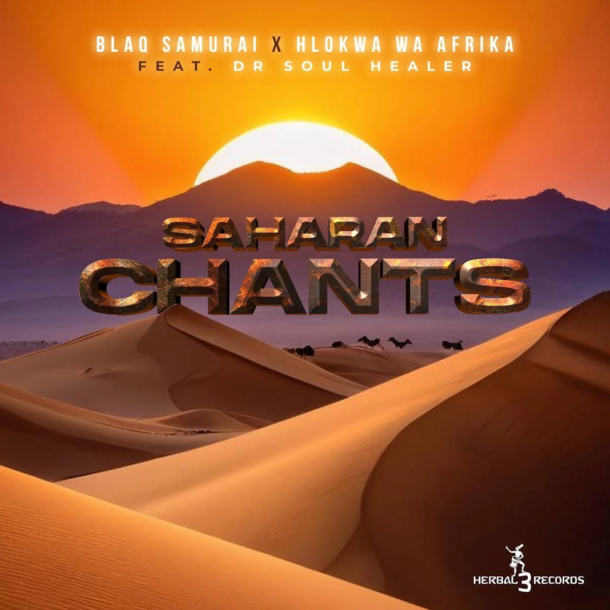Blaq Samurai & Hlokwa Wa Afrika – Saharan Chants (feat. Dr Soul Healer)