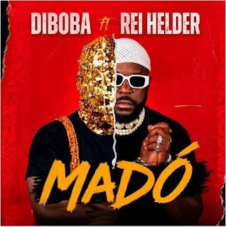 Diboba & Rei Helder Madó
