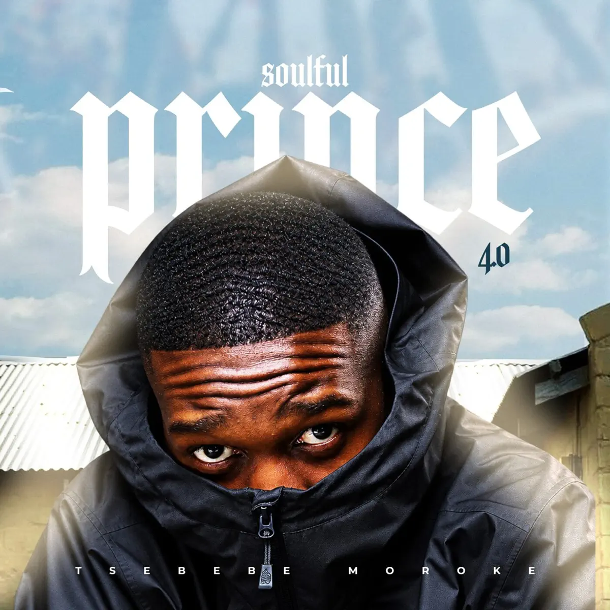 Tsebebe Moroke – SOULFUL PRINCE 4.0 (Album)