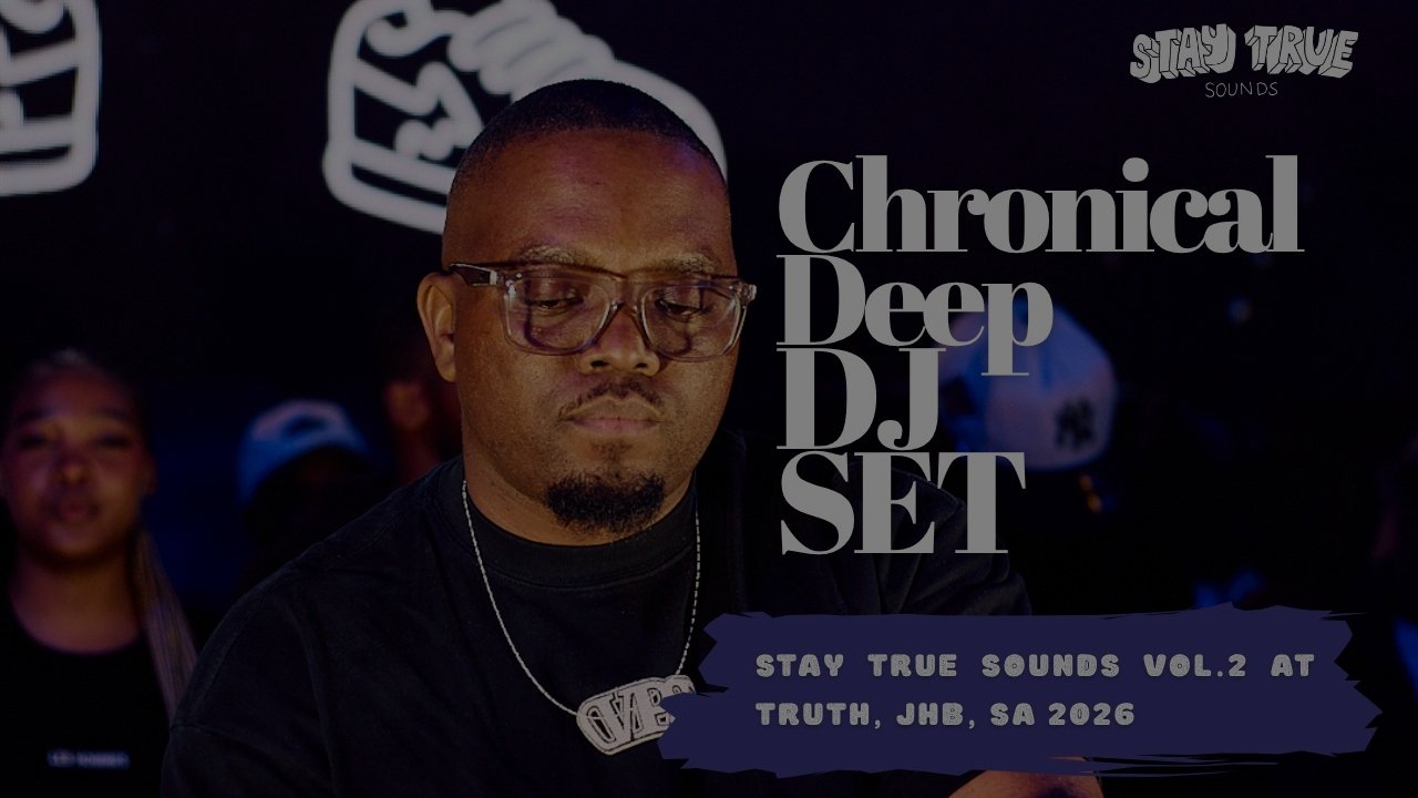 Chronical Deep DJ Set | Stay True Sounds Vol 2 Johannesburg | Deep House, 3 Step, & Afro House