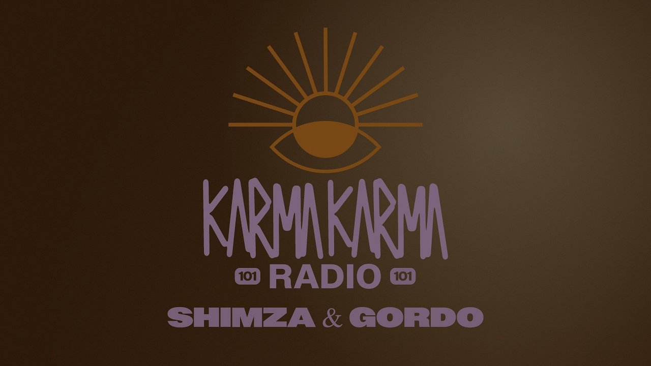 Karma Karma Radio 101 - Shimza & Gordo live from Lofi, Amsterdam