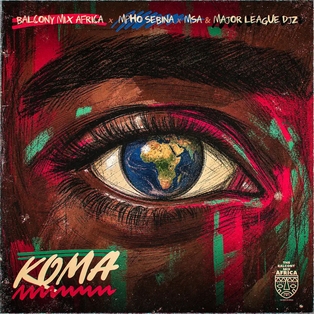 Balcony Mix Africa, Mpho Sebina, MSA & Major League DJz – Koma