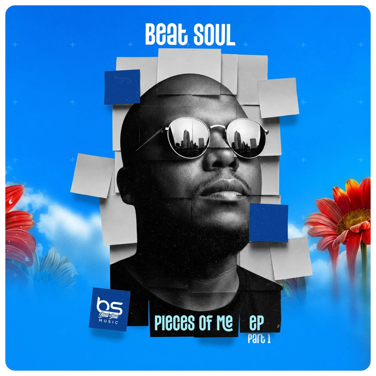 Beat Soul – Pieces Of Me (Part 1) (EP)