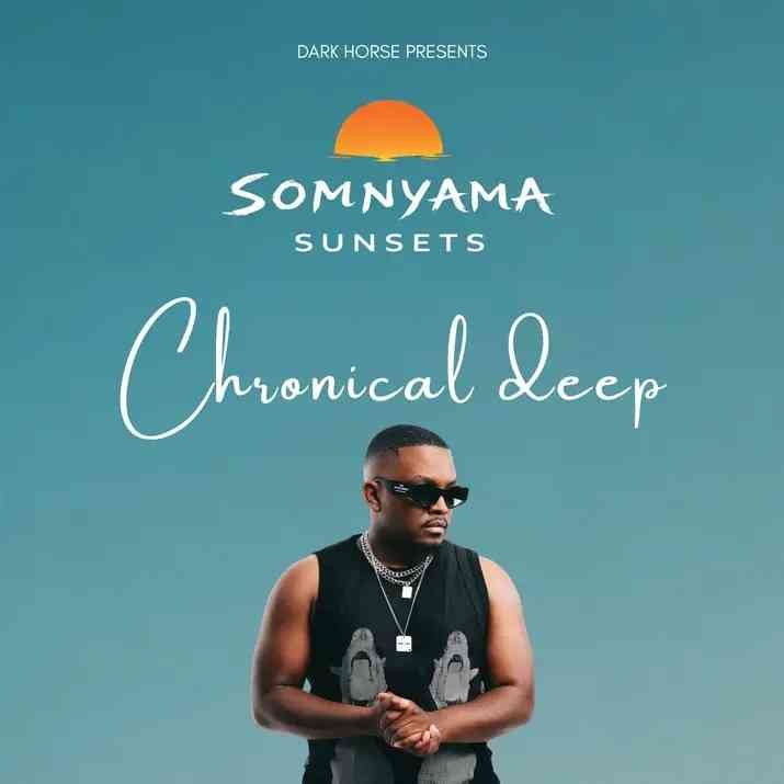 Chronical Deep – Somnyama Sunsets 038 (Deep House Mix)