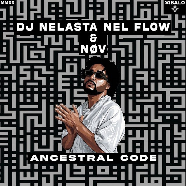 DJ Nelasta Nel Flow, NØV Ancestral Code EP