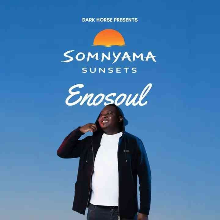 Enosoul – Somnyama Sunsets 045 (Deep House Mix)