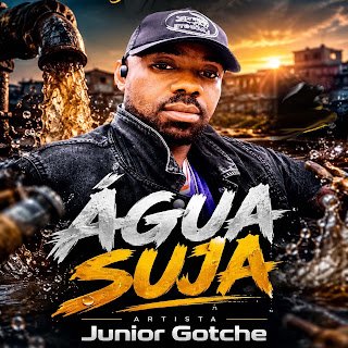 Júnior Gotche & John Falado Água Suja