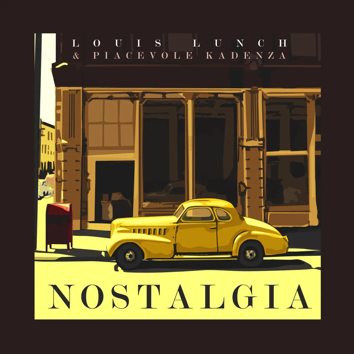 Louis Lunch & Piacevole Kadenza – Nostalgia EP