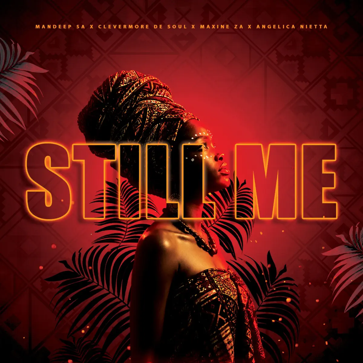 Mandeep SA, Clevermore De Soul, Maxine ZA & Angelica Nietta – Still Me