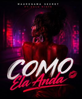 Mauro Gama Secret feat. Zulu Niata Como Ela Anda