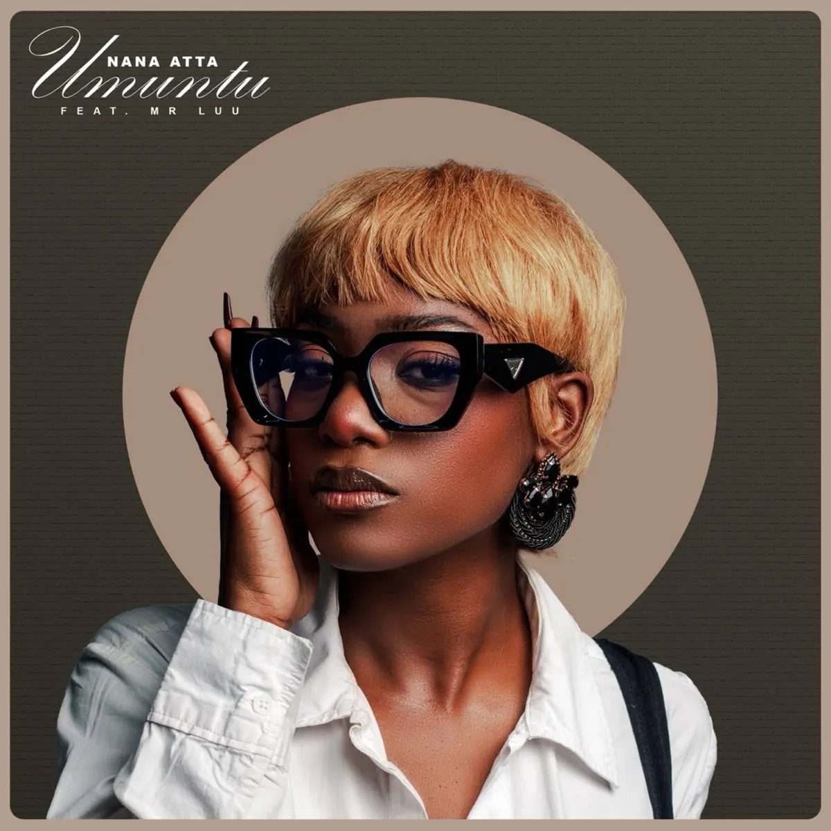 Nana Atta – Umuntu (feat. Mr Luu)