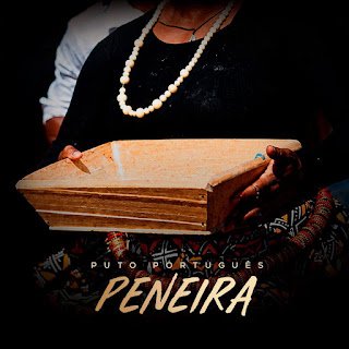 Puto Português Peneira