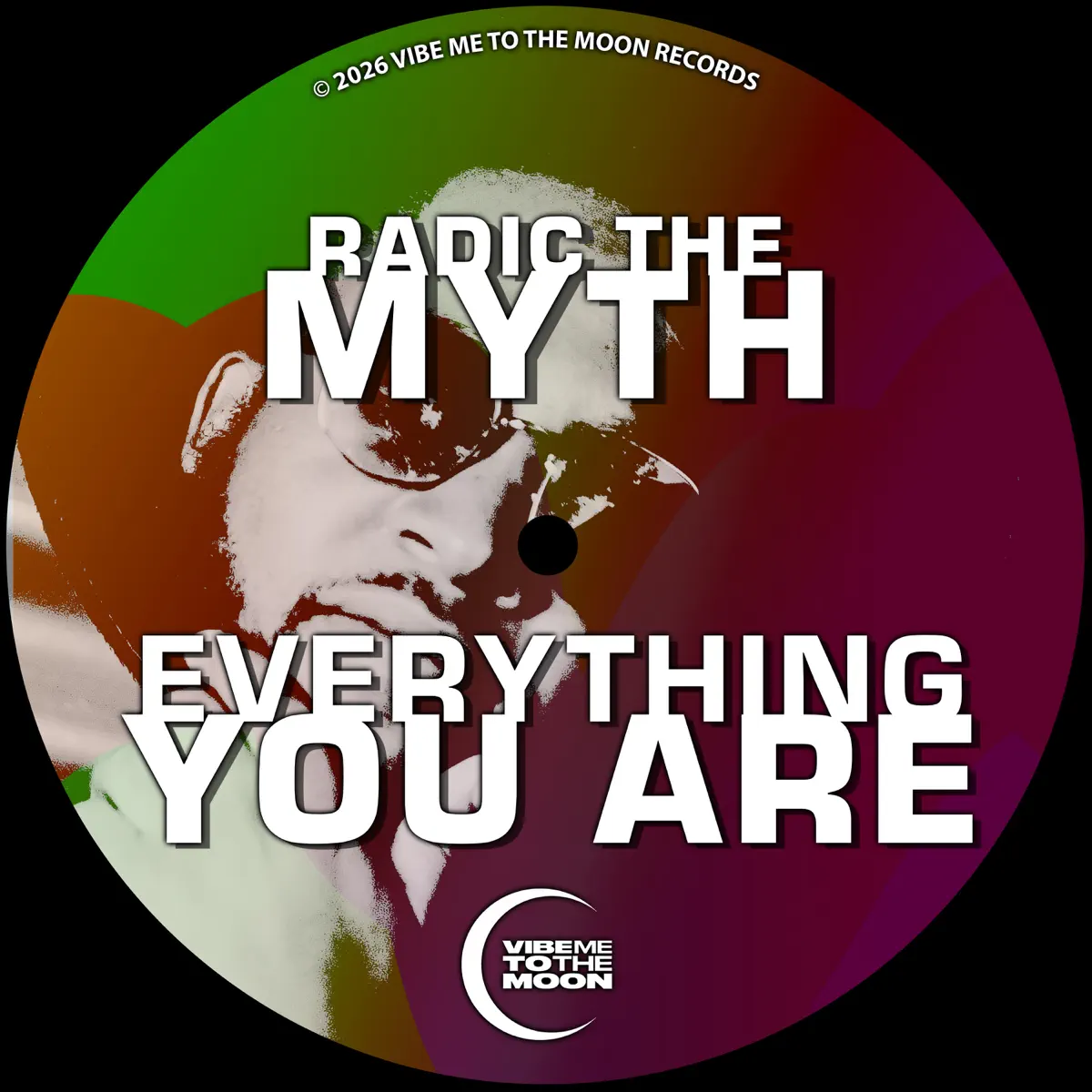 Radic The Myth – Everything You Are