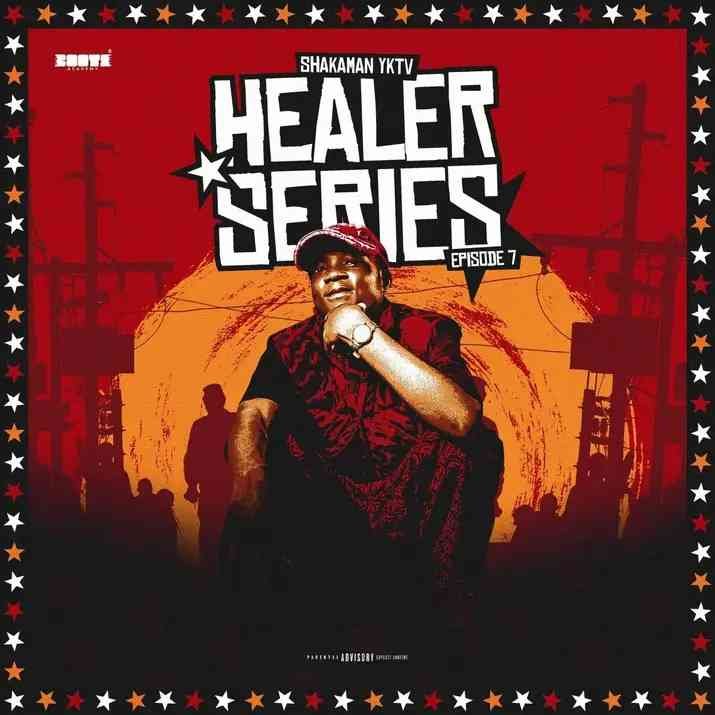 ShakaMan YKTV – Healer Series Episode 7 (Production Mix)