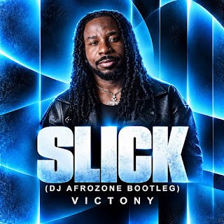 Victony Slick (Dj Afrozone Bootleg)